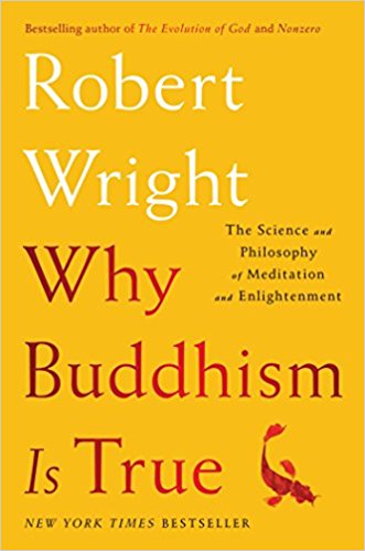 Why Buddhism is True